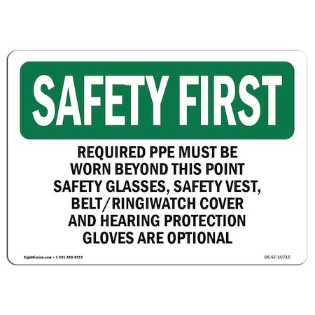 Signmission OSHA Sign, Required PPE Must Worn Beyond This Point, 14in X 10in Decal, 14" W, 10" H, Landscape OS-SF-D-1014-L-10715